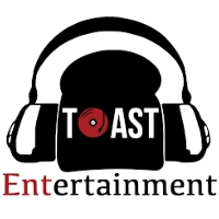 Toast Entertainment